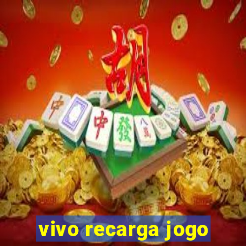 vivo recarga jogo